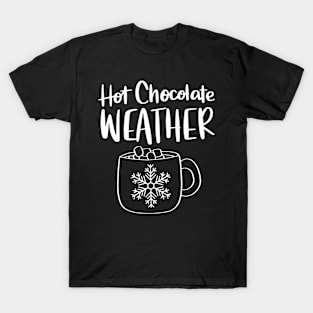 Hot Chocolate Weather Christmas Hot Cocoa Lover Women Kids T-Shirt